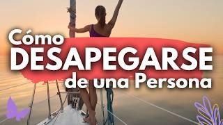  Cómo desapegarse de una persona: el Poder que no sabias que Tenias