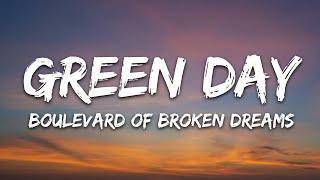 Green Day - Boulevard of Broken Dreams (Lyrics)