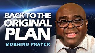 Back to the Original Plan | Morning Prayer
