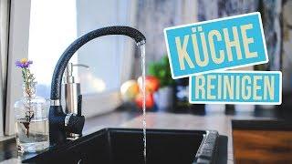 7 Küchen Putz Tipps & Tricks | Küche sauber machen