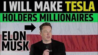 I Will Make Tesla Holders Millionaire Said By Elon Musk | TSLA Stock Latest News