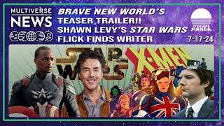 Multiverse News! (Brave New World Trailer,  Star Wars movie and X-men '97 get new writers