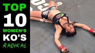 TOP 10 Women's KNOCKOUTS!  The Best Fights and KOs  RADIKAL Videos 