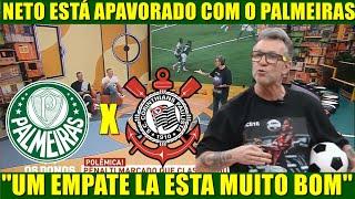  NETO ESTÁ APAVORADO COM O PALMEIRAS! FINAL NO ALLIANZ DEIXA O COMENTARISTA TENSO!