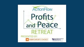 Action Flow 2023 Profits & Peace Retreat