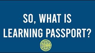 What is the Learning Passport
