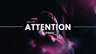 Attention - Doja cat (slowed)