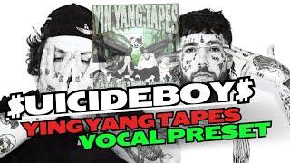 $uicideboy$ & Freddie Dredd YING YANG TAPES VOCAL PRESET (STOCK PLUGINS)