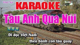 Tàu Anh Qua Núi || Karaoke Tone Nữ - Nhạc Sống Thanh Ngân