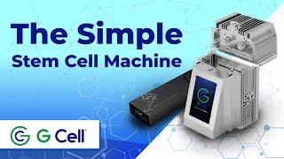 GCell : The Simple Stem Cell Machine - Regenerative Medicine