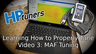 MAF Tuning and Scaling, Tuning Series Vol. 3, HP Tuners