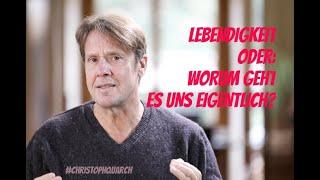 Lebendigkeit #13 Alltagsphilosophie mit Christoph Quarch