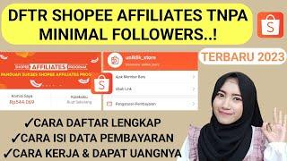 CARA DAFTAR SHOPEE AFFILIATES PROGRAM LANGSUNG DITERIMA TANPA MINIMAL FOLLOWERS TERBARU 2023 LENGKAP