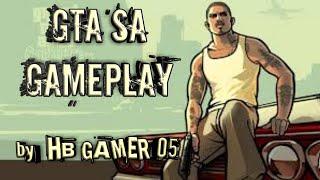 Gta san andreas gameplay. By HB GAMER 05