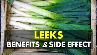 Leeks Benefits and Side Effects, Rich in Antioxidants and Promote Healthy Digestion