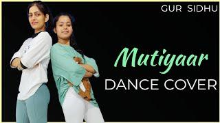 Mutiyaare - Dance Cover | The Nachania | Gur Sidhu | New Punjabi Song 2024