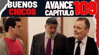 #BuenosChicos - Avance Capítulo 109 - Samuel obliga a Dogo a declarar en contra de Chino