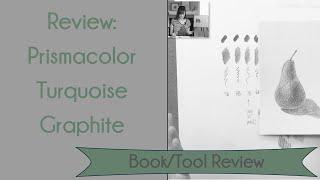 Review: Prismacolor Turquoise Graphite Pencils