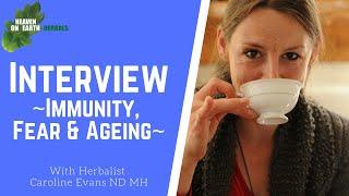 Caroline Evans interview on Immunity, Fear and Ageing today