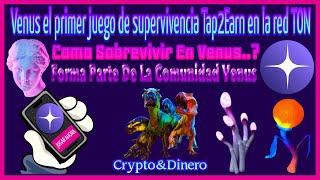 ️Venus Primer Juego  De Supervivencia 🪂 Tap2Earn En La Red De  TON 