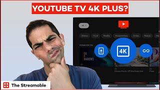 FIRST LOOK: YouTube TV 4K Plus Add-On Guided Tour & Walk-Through (4K, Offline, & Unlimited Streams)