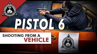 Pistol 6: Shooting From a Vehicle / Pištoľ 6: Streľba z Auta