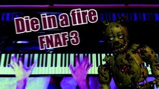 Die in a fire - Five Nights at Freddy's 3 Song | Piano Cover