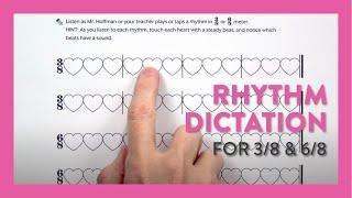 Rhythm Dictation in 3/8 and 6/8 Meter | Hoffman Academy Piano Lesson 178