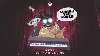 Åstra - Behind The Lights (Official Audio)