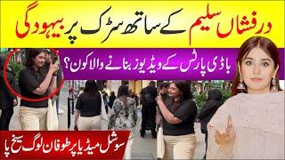 Dur e Fishan Ke Sath Sarak Pr Behodgi | Body Parts Ke Videos Bnane Wala Kon? | Latest News