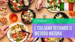 (11/50) Italian by the Nature Method (L'Italiano Secondo Il Metodo Natura) | Il Pranzo