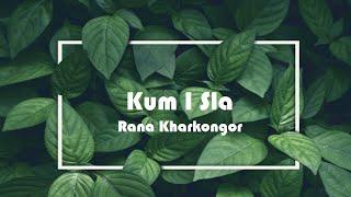 Rana Kharkongor - Kum I Sla ( Live Video)