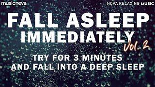 [Try Listening for 3 Minutes] FALL ASLEEP FAST VOL 2 | RAIN SOUNDS FOR SLEEPING | DEEP SLEEP MUSIC