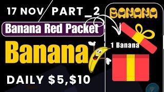 banana red packet code today | Banana red packet code 2024 | red packet code in binance today