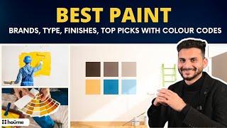 Wall Paint Guide | Best Paint Types & Finishes I Brands I Best Asian Paint Colour Codes by Houme