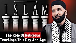 Role Of Religious Teachings This Day And Age || Dr Omar Suleiman || #omersuleiman ||