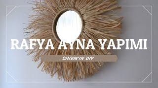 DIY - DOĞAL RAFYADAN AYNA YAPIMI - DIY - MIRROR MADE FROM NATURAL RAFFIA