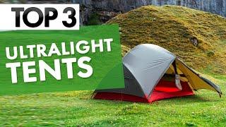 Top 3 Best Ultralight Tents of 2021! | Ultralight Backpacking Tents