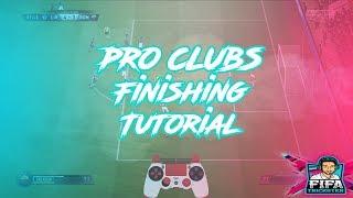 FIFA 19 FINISHING TUTORIAL | SHOOTING TIPS - HOW TO SCORE GOALS INSIDE THE BOX IN PRO CLUBS