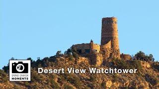 Grand Canyon Moments: Episode 13, Desert View Watchtower