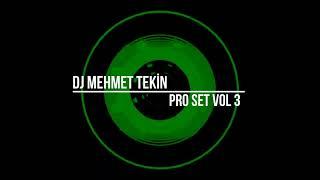 Dj Mehmet Tekin - Pro Set Vol 3 - 2024