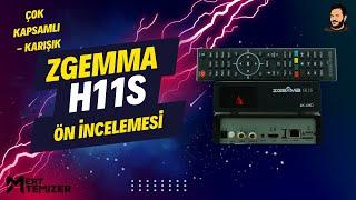 Çok Kapsamlı Bir Cihaz - Zgemma H11s Ön İncelemesi