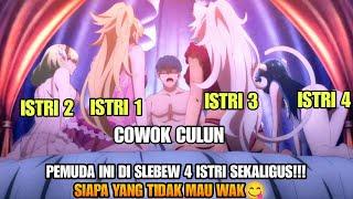 DI SLEBEW 4 WANITA‼️KETIKA PEMUDA CULUN KE ISEKAI DAN DI PAKSA MENIKAH DENGAN 5 WANITA SEKALIGUS‼️