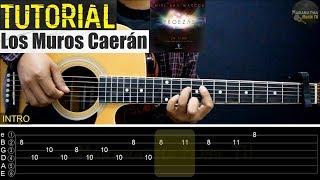 Los Muros Caerán - Miel San Marcos || TUTORIAL GUITARRA | Intro | Puente | TABS