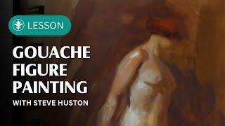 Gouache Sketchbook Figure Study with Steve Huston