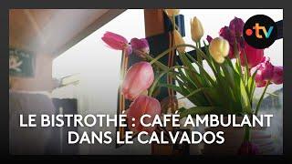 Le Bistrothé : un café, salon de thé ambulant, dans un bus qui sillonne le calvados