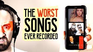 Are These The Worst Songs Ever Recorded?