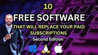 10 Best FREE Software Applications to replace paid subscriptions.Second Edition.