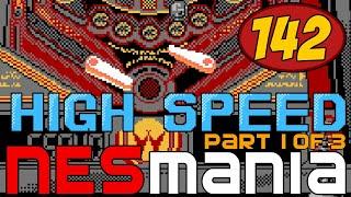 High Speed | NESMania | Episode 142 | Part 1