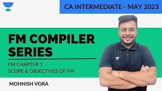 FM Chapter 1 | Compiler Series | Mohnish Vora | Unacademy CA Inter Pro